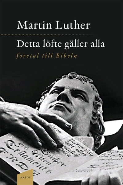 Luther, Martin | Detta löfte gäller alla : Företal till Bibeln