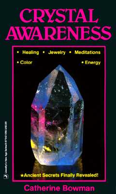 Bowman, Catherine | Crystal awareness