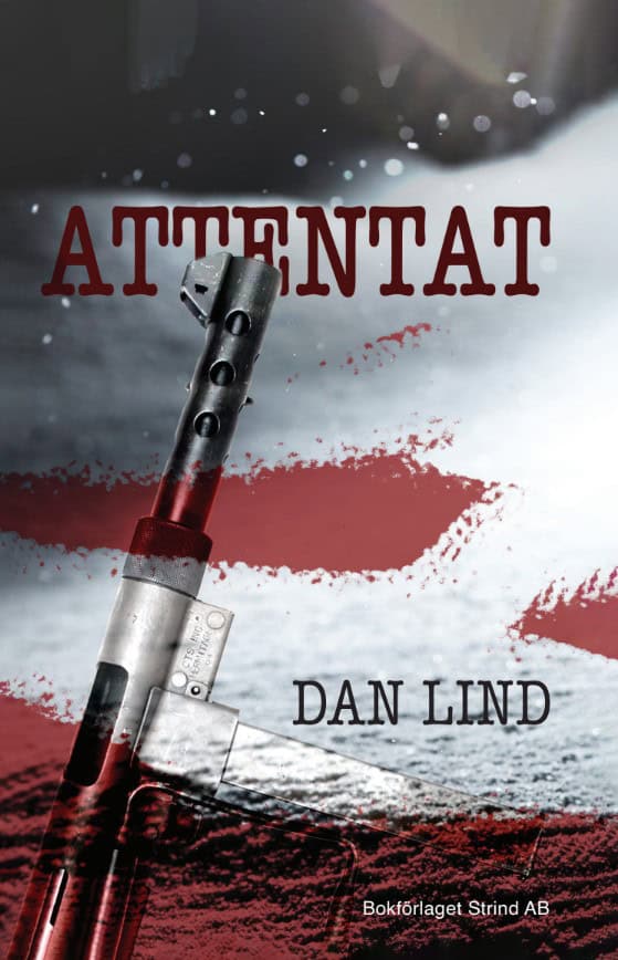 Lind, Dan | Attentat
