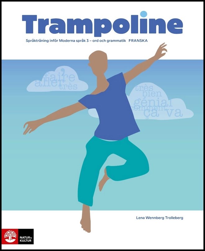 Wennberg Trolleberg, Lena | Trampoline franska : Språkträning inför Moderna språk 3 - ord och grammatik