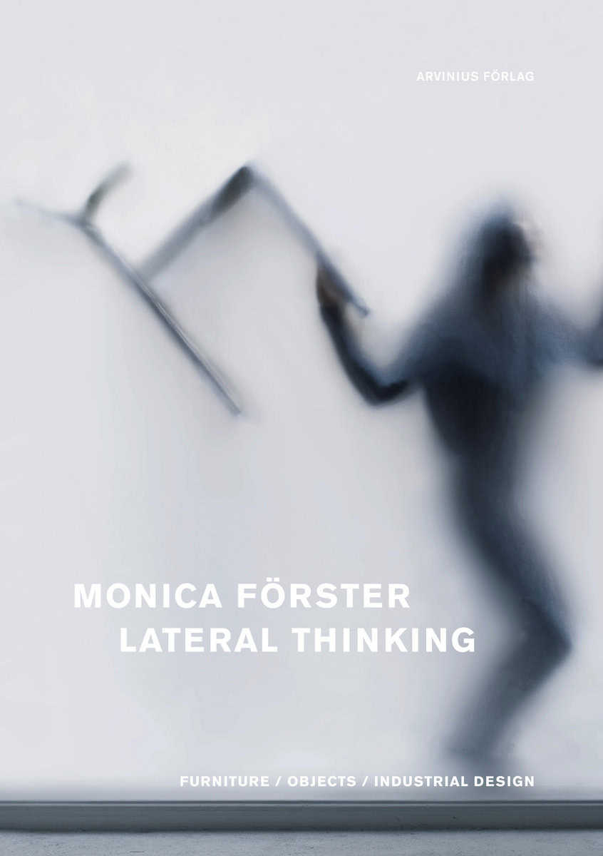 Beatrice, Hanna Nova | Grawe, Sam | Isitt, Mark | Morozzi, Cristina | Monica Förster : Lateral thinking