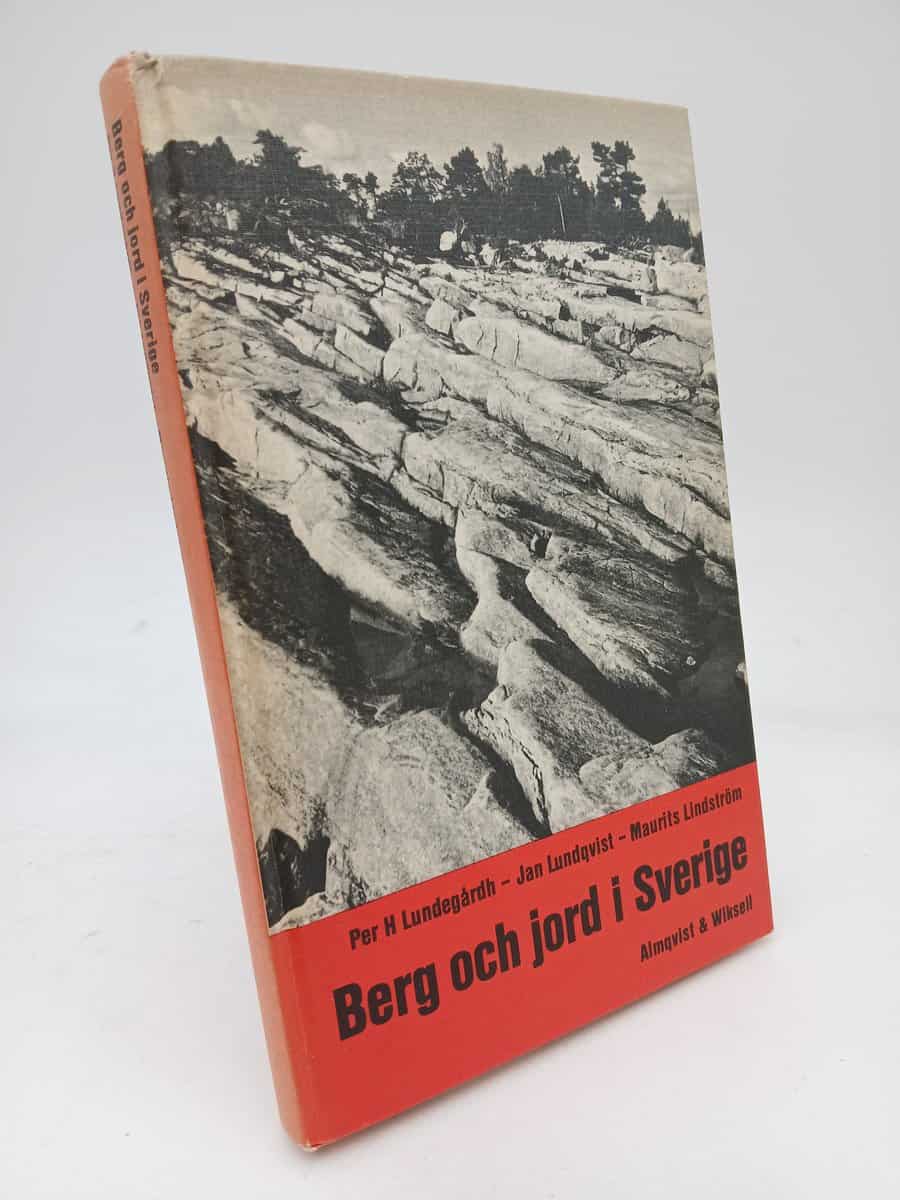 Lundegårdh, Per H | Lundqvist, Jan | Lindström, Maurits | Berg och jord i Sverige