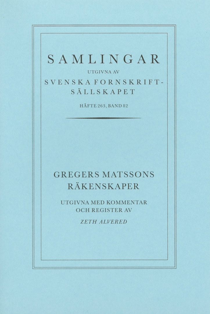 Matsson, Gregers | Alvered, Zeth | Gregers Matssons räkenskaper