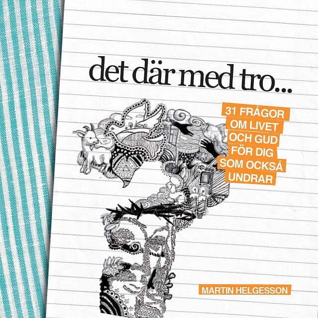 Helgesson, Martin | Det där med tro