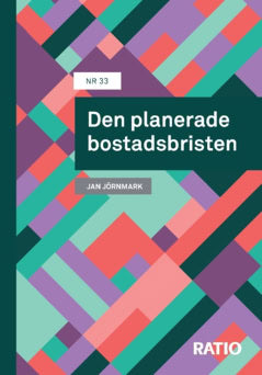 Jörnmark, Jan | Den planerade bostadsbristen
