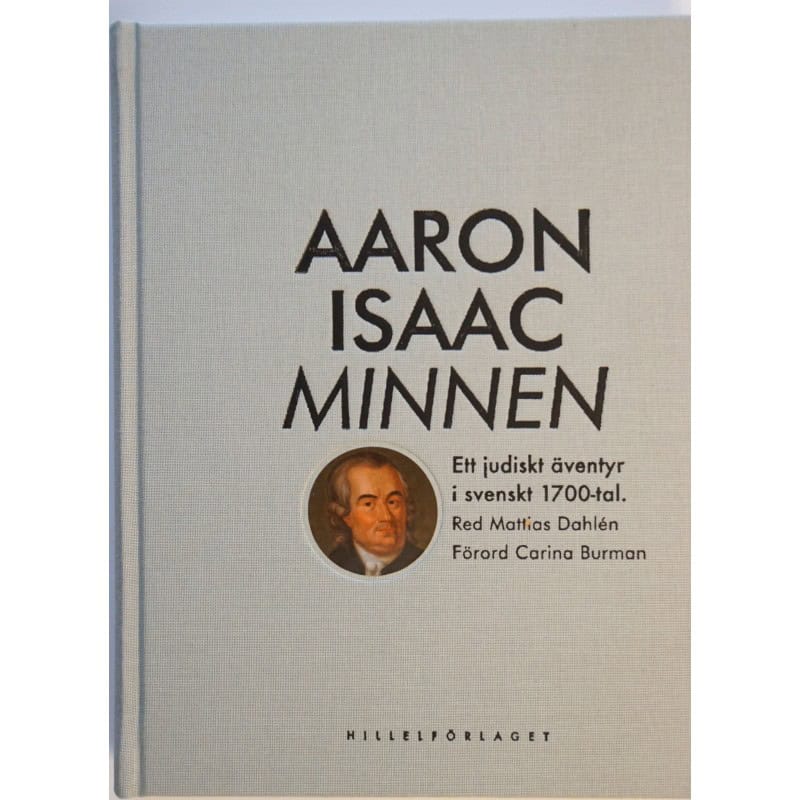 Isaac, Aaron | Minnen : Ett judiskt äventyr i svenskt 1700-tal