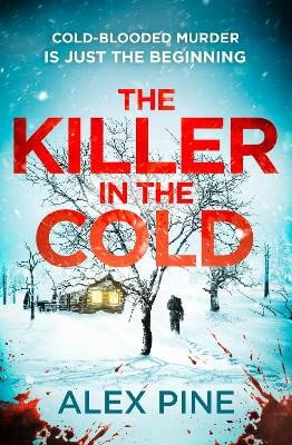 Pine, Alex | The Killer in the Cold
