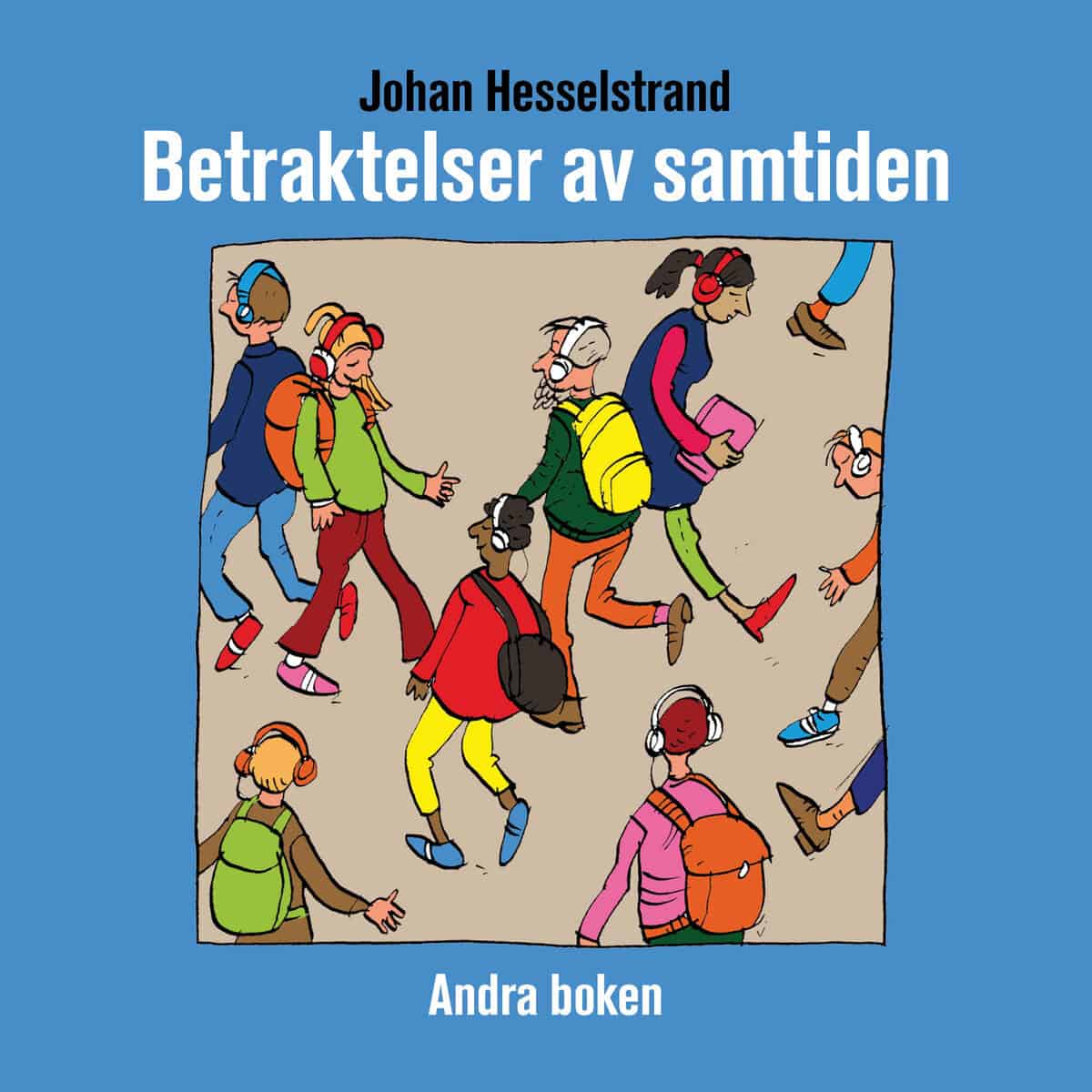 Hesselstrand, Johan | Betraktelser av samtiden andra boken