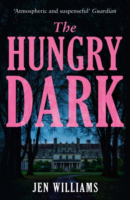 Williams, Jen | The Hungry Dark
