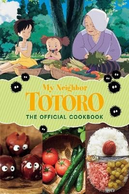Urakami, Aiko | My Neighbor Totoro : The Official Cookbook