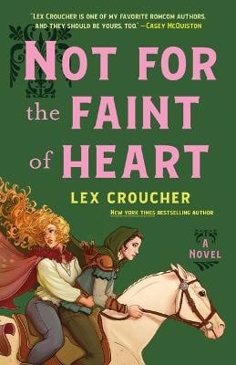 Croucher, Lex | Not for the Faint of Heart