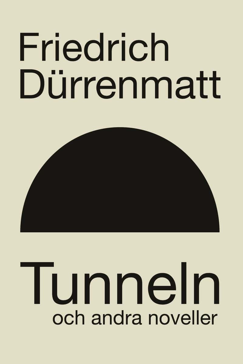 Dürrenmatt, Friedrich | Tunneln och andra berättelser