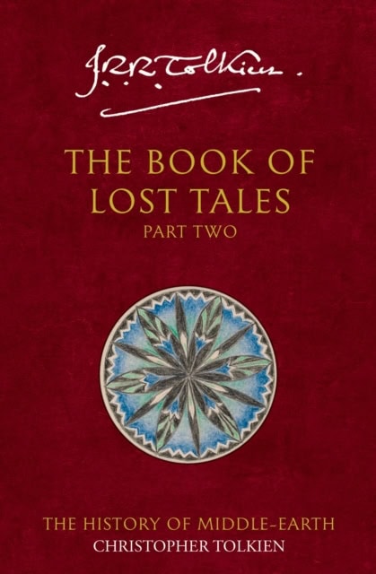 Tolkien, Christopher | The Book of Lost Tales 2