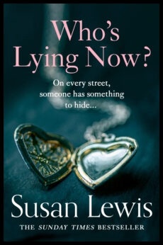Lewis, Susan | Who's Lying Now?