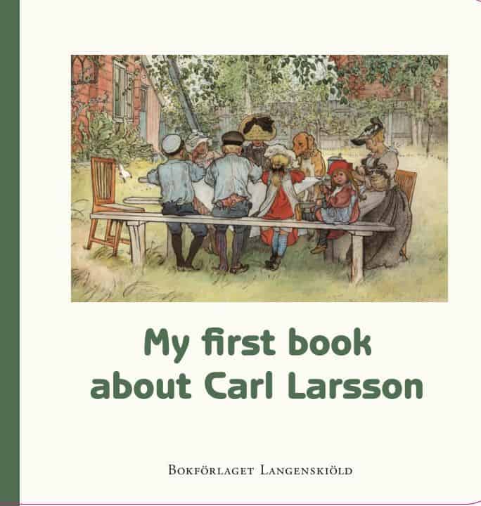 Hamilton, Susanne | Karlström, Caroline | My first book about Carl Larsson