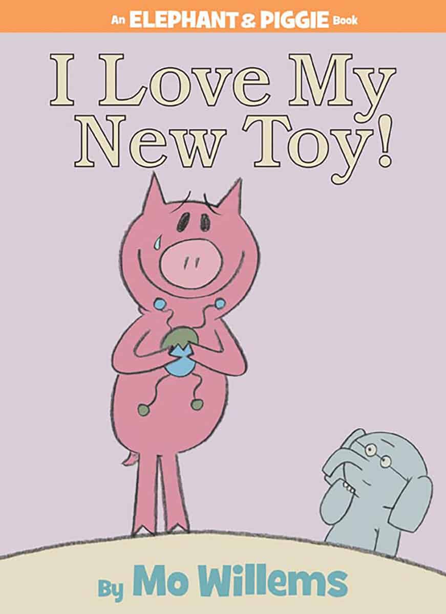 Willems, Mo | I Love My New Toy!-An Elephant and Piggie Book