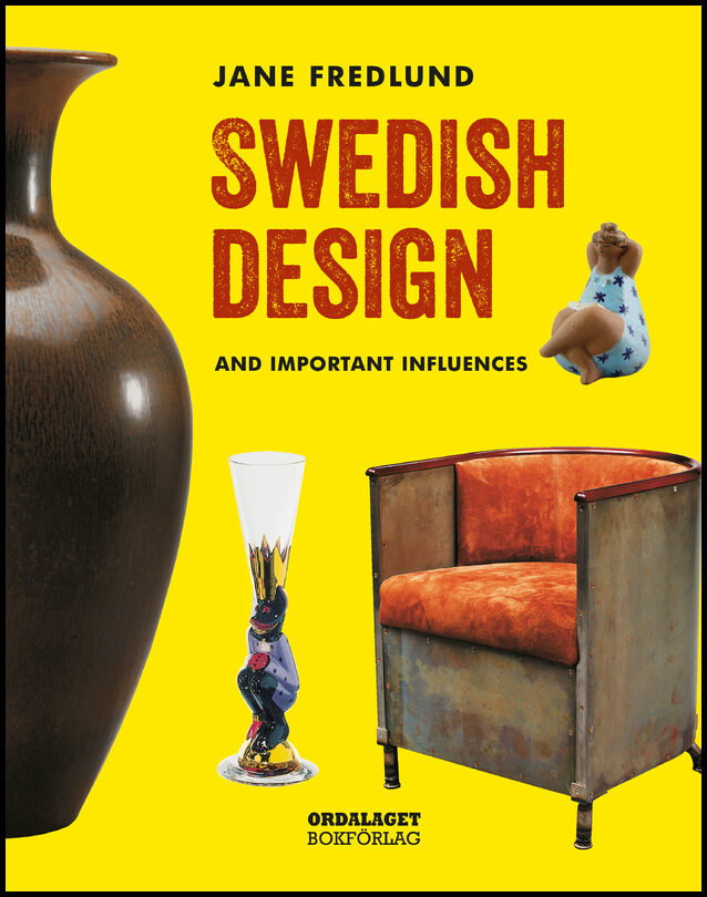Fredlund, Jane | Swedish design : And important influences