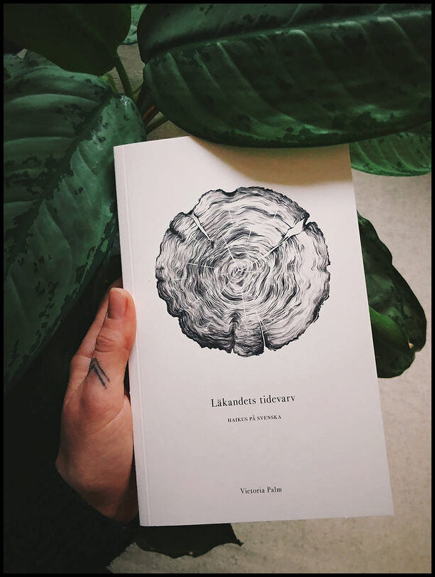 Palm, Victoria | Läkandets tidevarv : Haikus på svenska