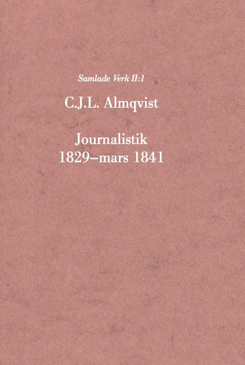 Almqvist, Carl Jonas Love | Journalistik 1829–mars 1841