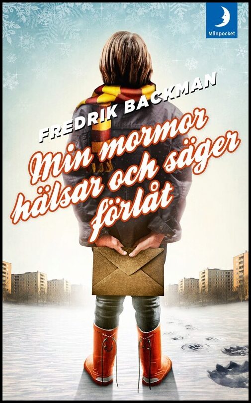 Backman, Fredrik | Min mormor hälsar och säger förlåt