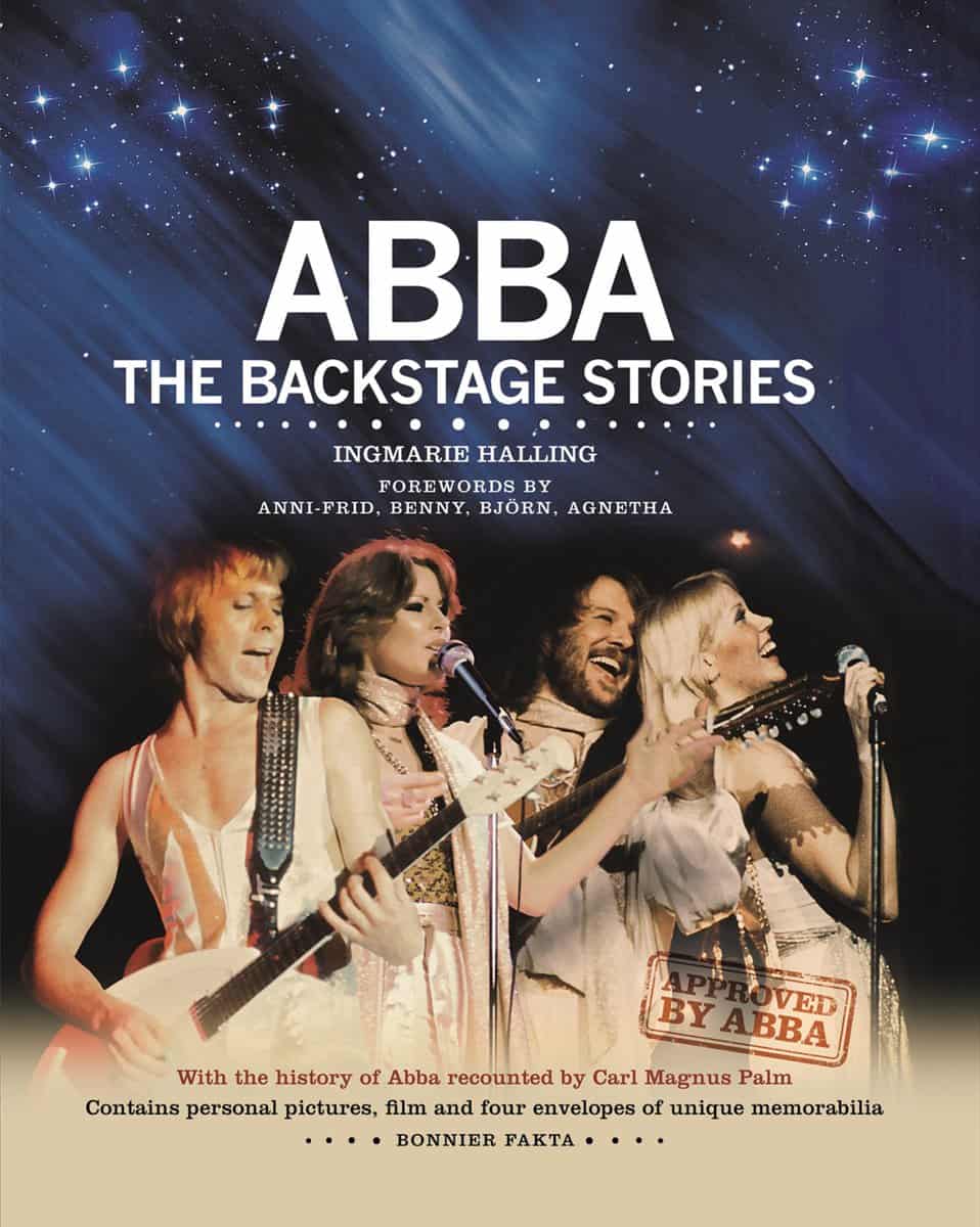 Halling, Ingmarie | Palm, Carl Magnus | ABBA : The backstage stories (engelsk)