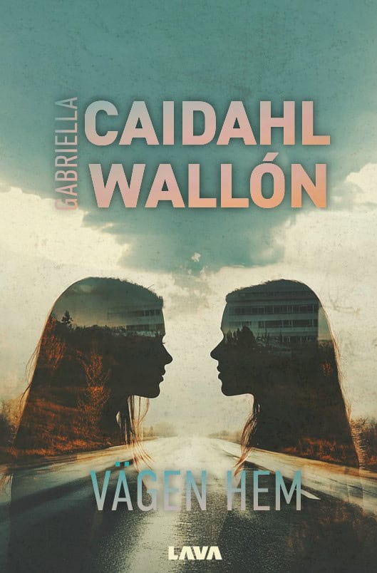 Caidahl Wallón, Gabriella | Vägen hem