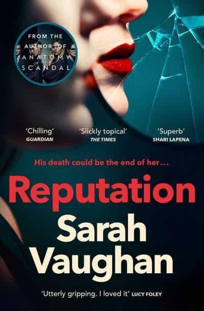 Vaughan, Sarah | Reputation : The thrilling new novel from the bestselling author of Anatomy