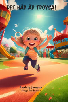 Jansson, Ludvig | Mitt namn är Troysa