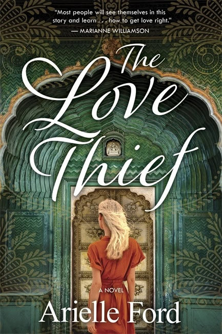 Ford, Arielle | The Love Thief : A Novel