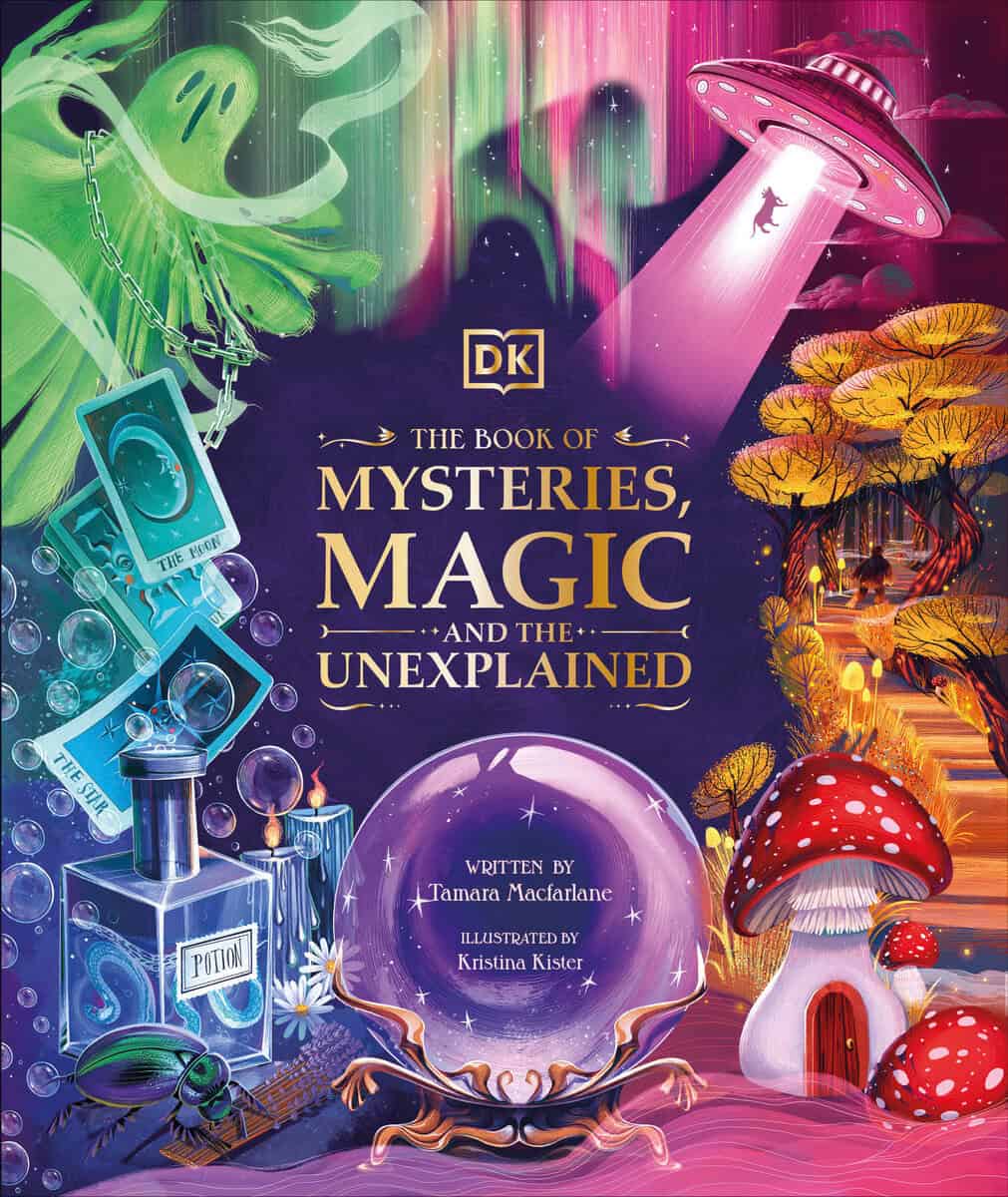Macfarlane, Tamara | The Book of Mysteries, Magic, and the Unexplained