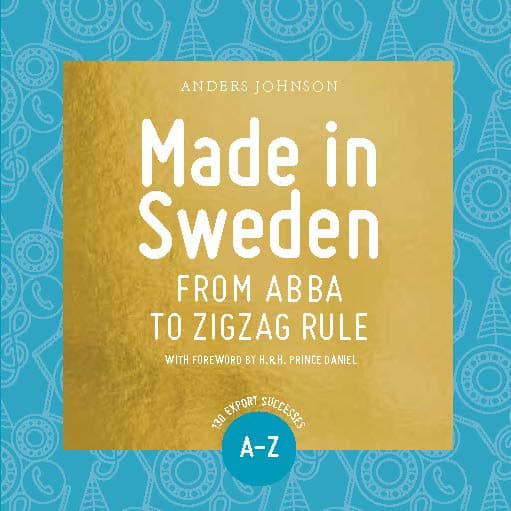 Johnson, Anders | Made in Sweden : From ABBA to zigzag rule