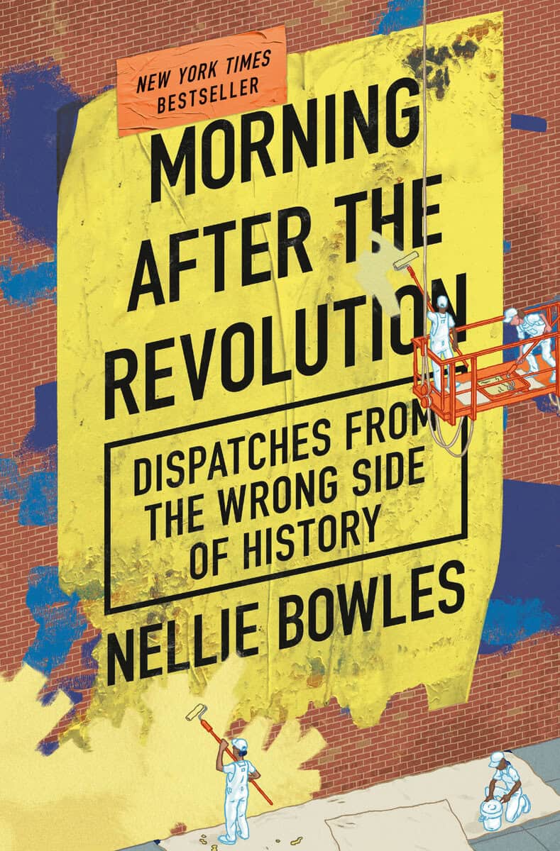 Bowles, Nellie | Morning After the Revolution : Value, object or array expected.* Line 1, Column 2 Extra non-whitespace...