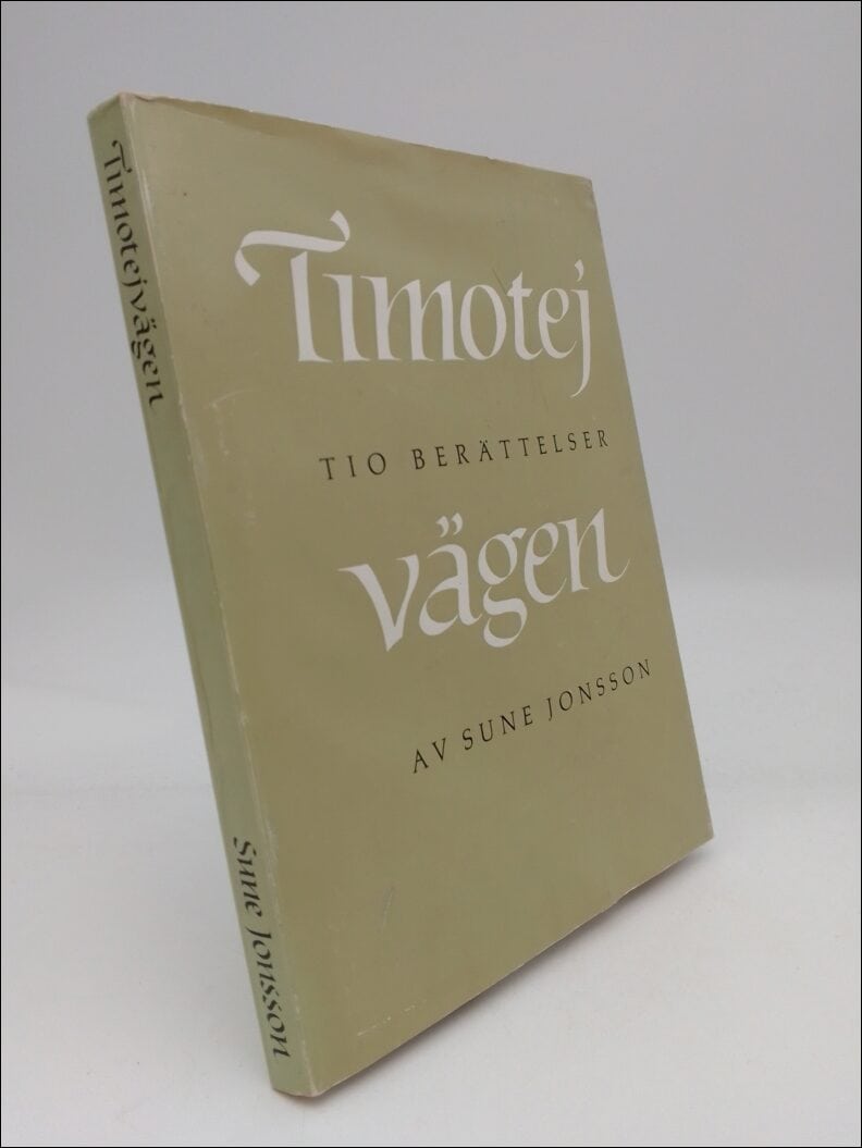 Jonsson, Sune | Timotejvägen : Tio berättelser