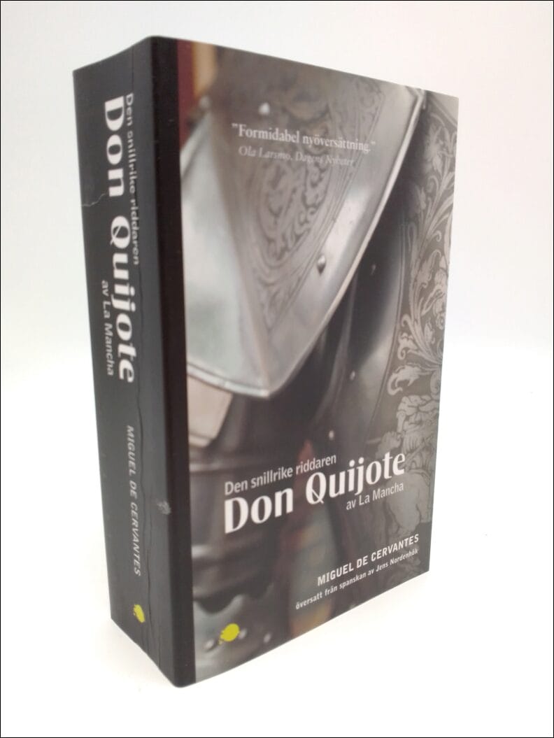 Cervantes Saavedra, Miguel de | Den snillrike riddaren Don Quijote av La Mancha : Första och andra delen