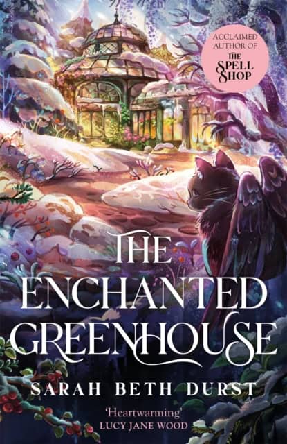 Durst, Sarah Beth | The Enchanted Greenhouse