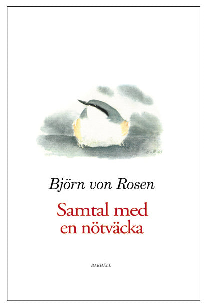 Rosen, Björn von | Samtal med en nötväcka