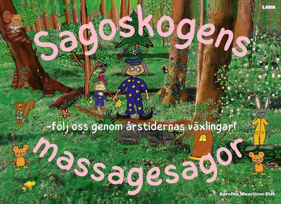 Mauritzon-Eldh, Karolina | Sagoskogens massagesagor