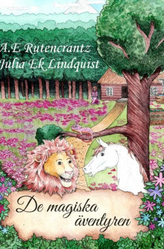 Ek Lindquist, Julia | Rutencrantz, A.E | De magiska äventyren