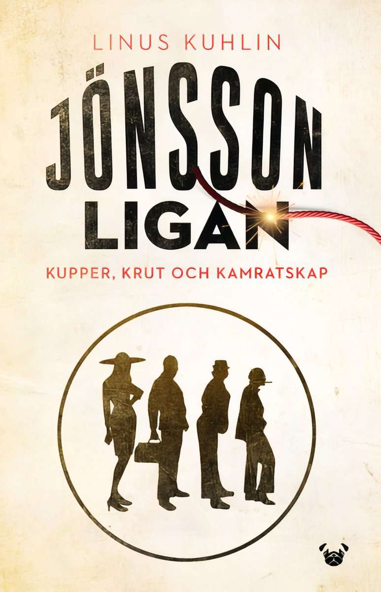 Kuhlin, Linus | Jönssonligan : Kupper, krut och kamratskap