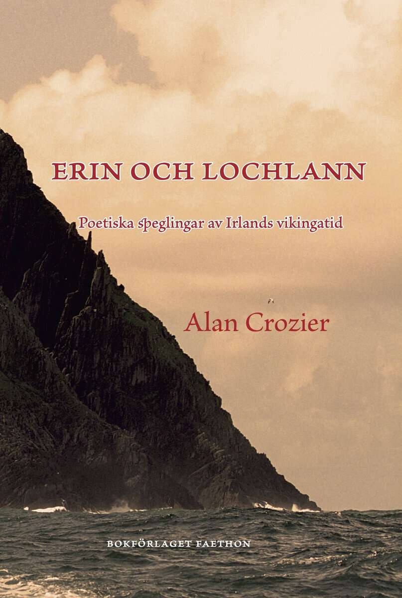 Crozier, Alan | Erin och Lochlann : Poetiska speglingar av Irlands vikingatid