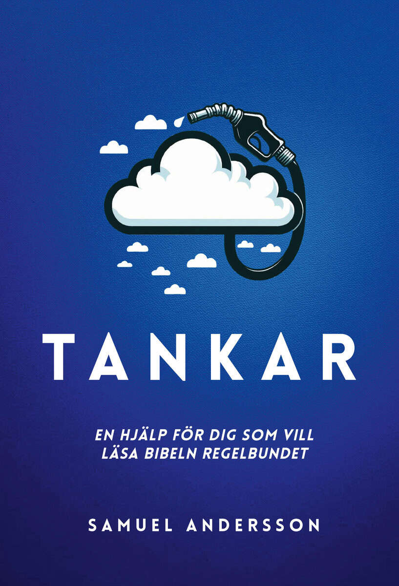 Andersson, Samuel | Tankar-en hjälp för dig som vill läsa Bibeln regelbundet