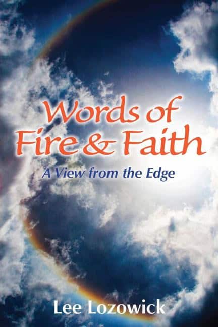 Lee Lozowick | Words Of Fire And Faith