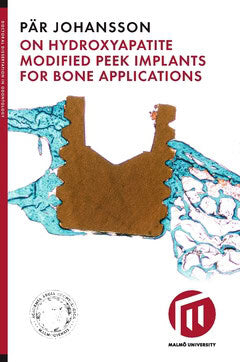 Johansson, Pär | On hydroxyapatite modified peek implants for bone applications