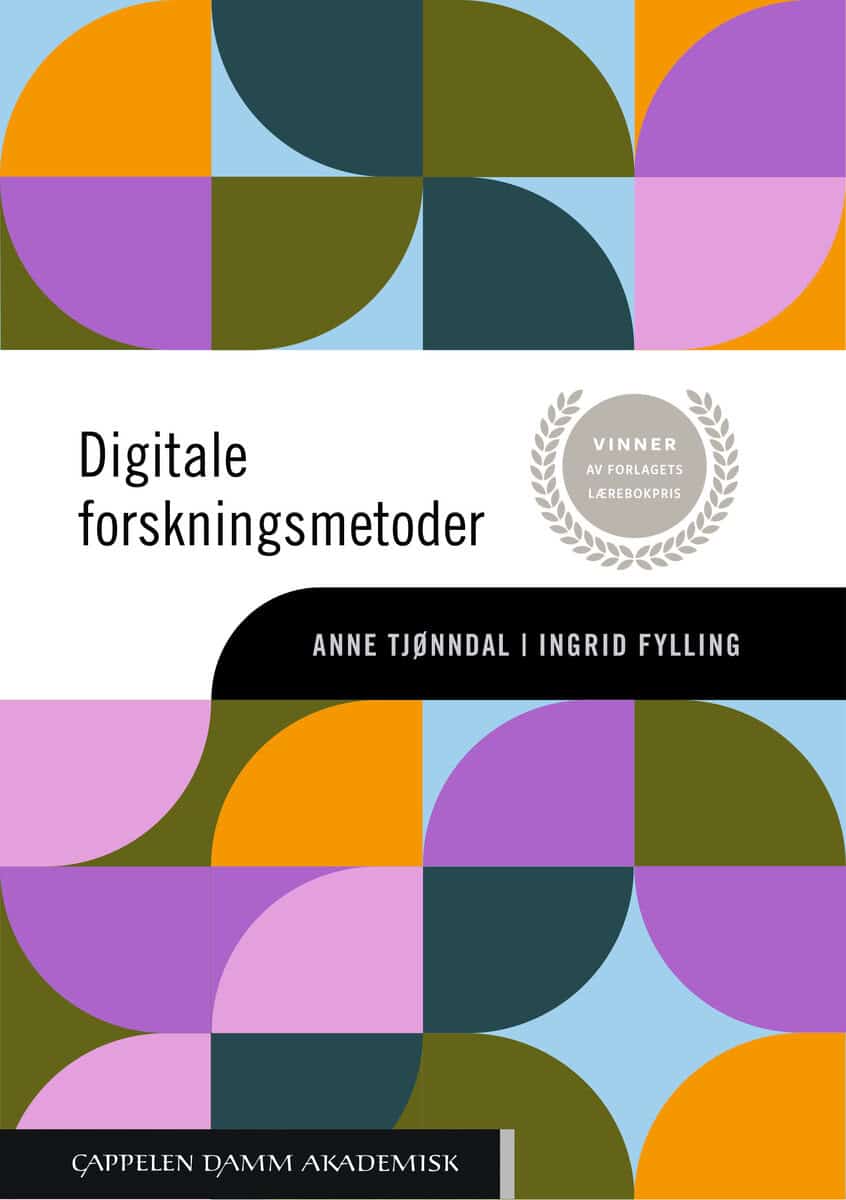 Tjønndal, Anne | Fylling, Ingrid | Digitale forskningsmetoder