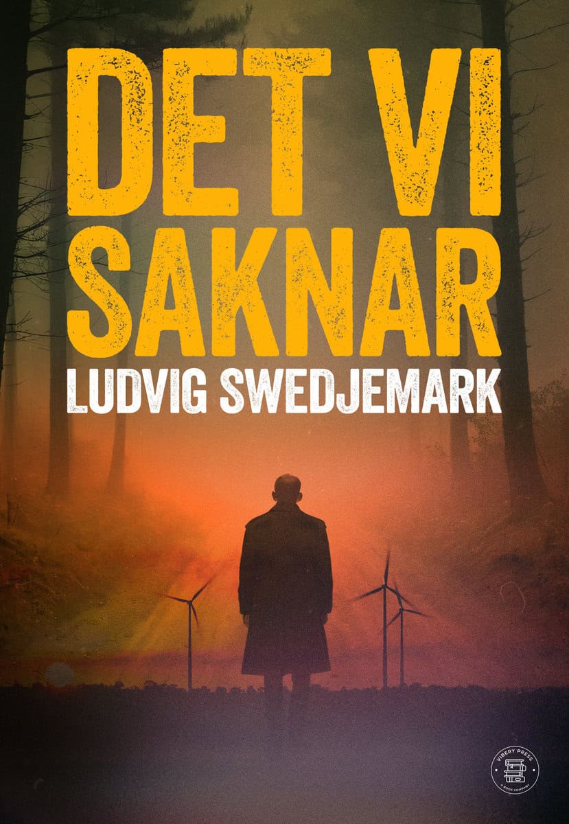 Swedjemark, Ludvig | Swedjemark, Ludvig | Det vi saknar