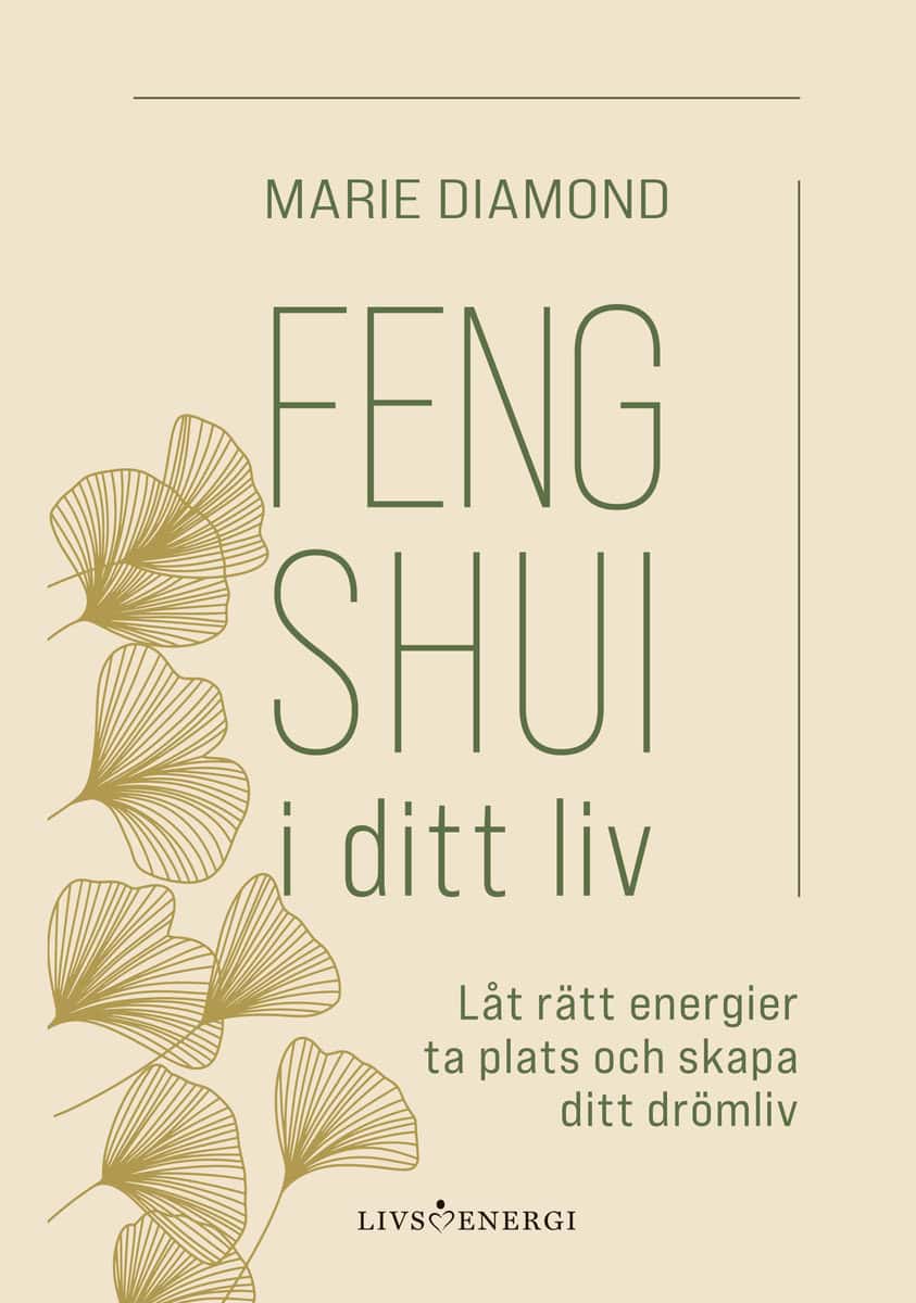 Diamond, Marie | Feng shui i ditt liv