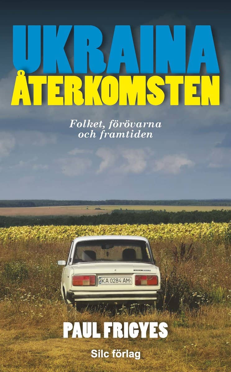 Frigyes, Paul | Ukraina : Återkomsten