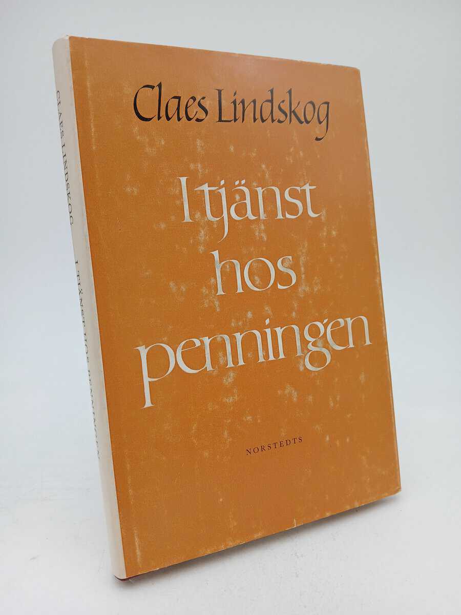 Lindskog, Claes | I tjänst hos penningen