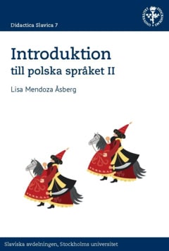 Mendoza Åsberg, Lisa | Introduktion till polska språket II