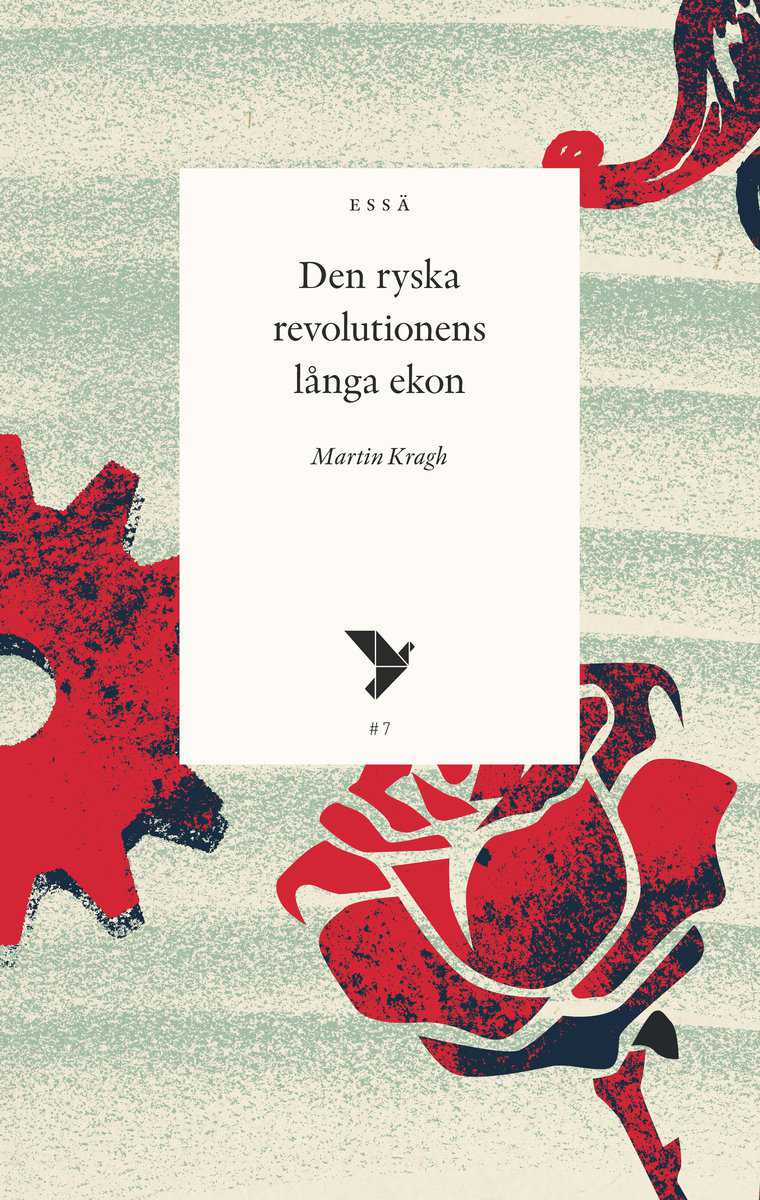 Kragh, Martin | Den ryska revolutionens långa ekon